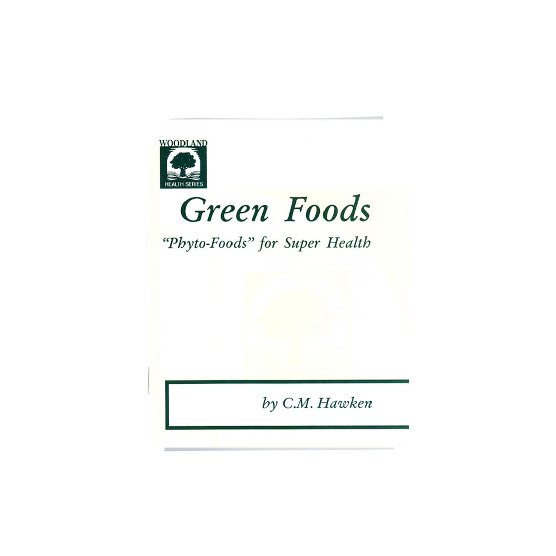 Green Foods/Phtyo-Foods - C M Hawken